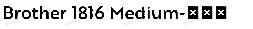 Brother 1816 Medium字体转换